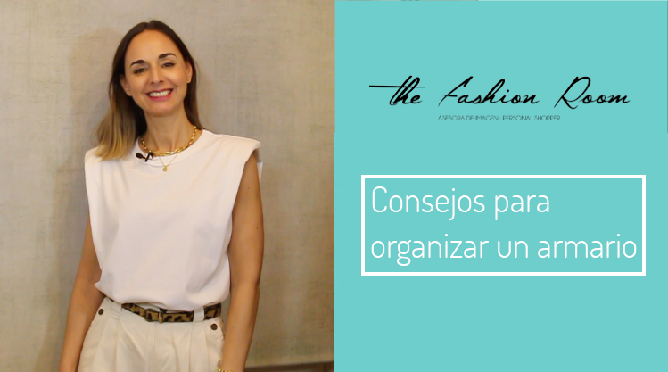 Consejos para organizar tu armario
